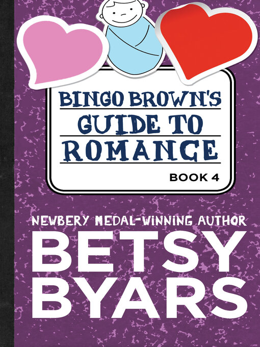 Title details for Bingo Brown's Guide to Romance by Betsy Byars - Wait list